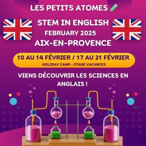 Stage scientifique en anglais pour enfants de 6 à 12 ans lors des vacances de février 2025 à Aix-en-Provence.